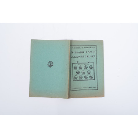 KOBENDZA R., KOŁODZIEJCZYK J., Zbieranie roślin i układanie zielnika, Warszawa  1927