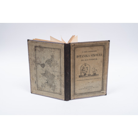 ROSTAFIŃSKI J., Botanika szkolna dla klas wyższych. Wydanie drugie niezmienione, Kraków 1886