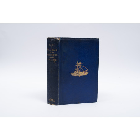 M'CLINTOCK Francis, A Narrative of the Discovery of the Fate of Sir J. Franklin and his Companions, London 1859