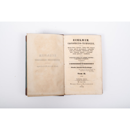 GERALD-WYŻYCKI J., Zielnik ekonomiczno-techniczny, czyli opisanie drzew, krzewów i roślin. T. 1-2, Wilno 1845 