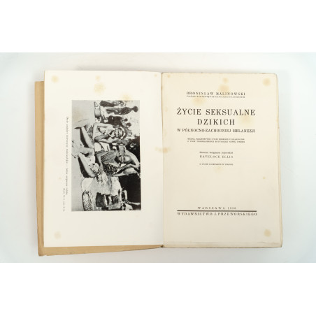MALINOWSKI B., Życie seksualne dzikich w północno-zachodniej Malanezji, Warszawa 1938