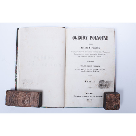 STRUMIŁŁO J., Ogrody północne. Wydanie szóste poprawne. T. 1–3, Wilno  1862