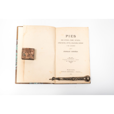 REWIEŃSKI S., Pies jego gatunki, rassy, wychów, utrzymanie, użytki, Warszawa 1893