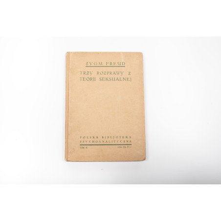 FREUD Z., Trzy rozprawy z teorji seksualnej, Lipsk-Zurych 1924