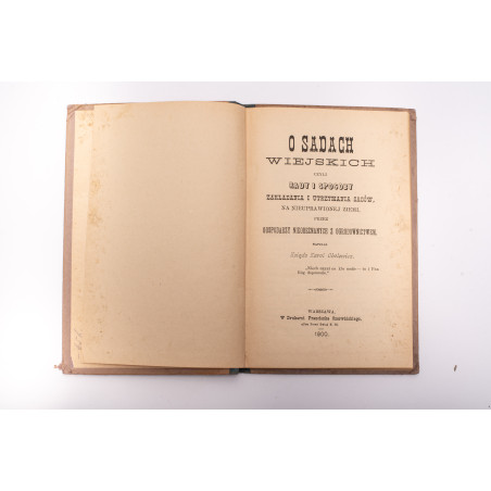 OBOLEWICZ K., O sadach wiejskich czyli rady i sposoby zakładania i utrzymania sadów, Warszawa 1900