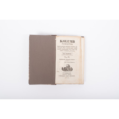 "KOLUMB. Pamiętnik opisom podróży lądowych i morskich ... poświęcony". R.I. T.IV,  1828