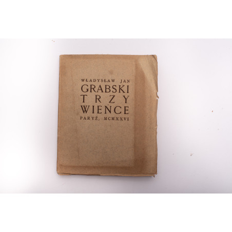 GRABSKI W.J., Trzy wieńce, Paryż 1926