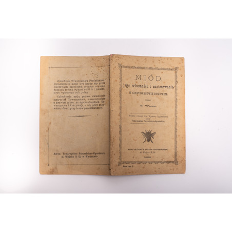 WERNER K., Miód, jego własności i zastosowanie. Wydane z okazji II-ej Wystawy hygienicznej, Warszawa 1896