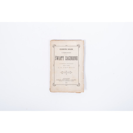 ZABOROWSKI A., Światy zaginione. Przeł. J.K. Potocki, Warszawa 1899