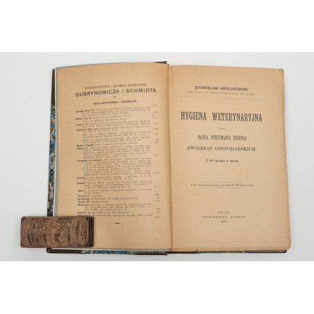 KRÓLIKOWSKI S., Hygiena weterynaryjna czyli nauka utrzymania zdrowia zwierząt gospodarskich, Lwów 1897