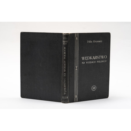 CHOYNOWSKI F., Wędkarstwo na wodach polskich, Warszawa 1939
