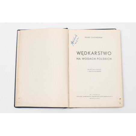 CHOYNOWSKI F., Wędkarstwo na wodach polskich, Warszawa 1939