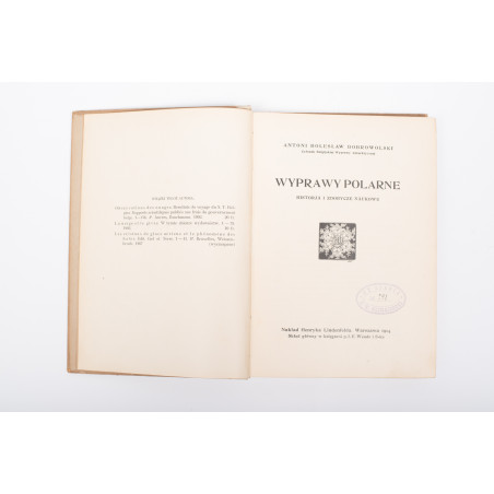 DOBROWOLSKI A.B., Wyprawa polarne. Historja i zdobycze naukowe, Warszawa 1914