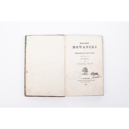 RICHARD A., Zasady botaniki i fizyologii roślin ułoż. przez Sz. Pisulewskiego, Warszawa 1840