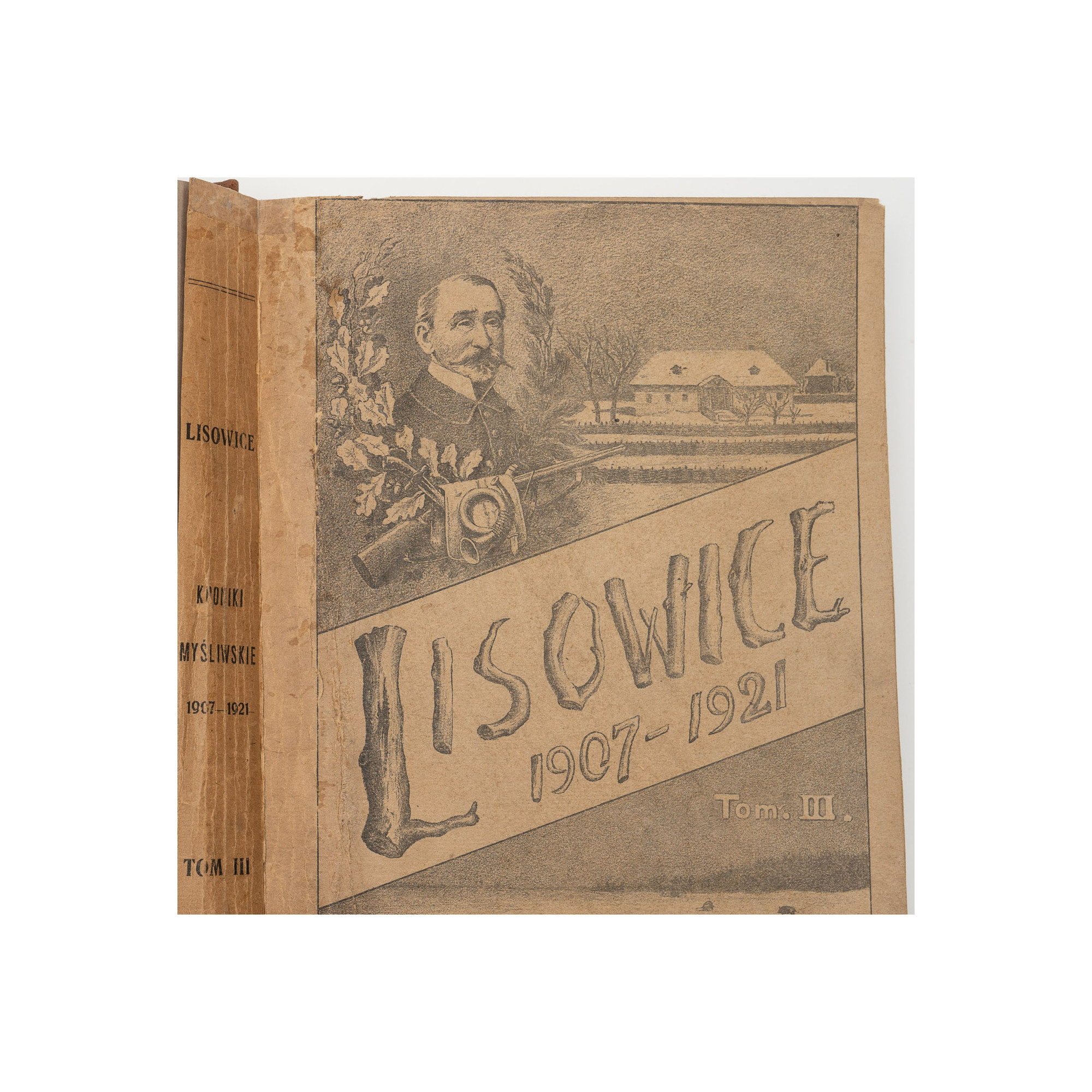 KRONIKI MYŚLIWSKIE Towarzystwa Lisowickiego w ciągu  czternastu lat, Kraków 1921