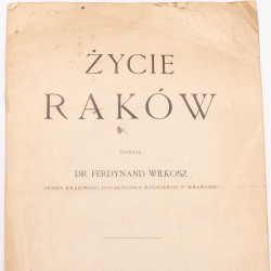 WILKOSZ F., Życie raków, Kraków 1909