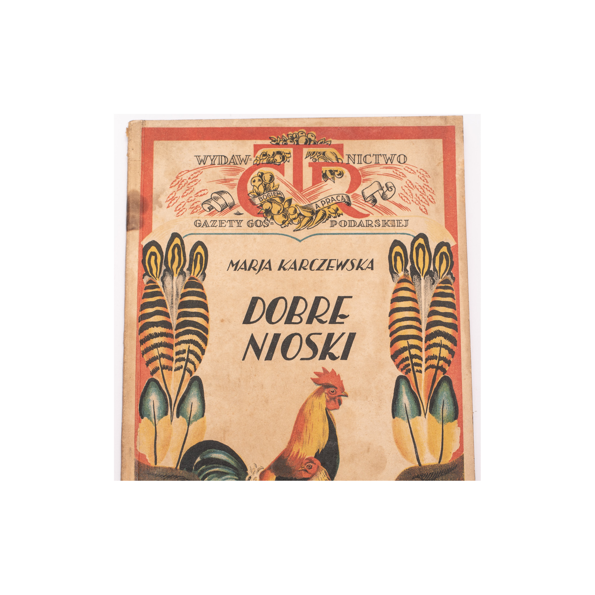 KARCZEWSKA M., Dobre nioski, Warszawa 1927