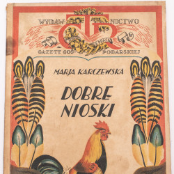 KARCZEWSKA M., Dobre nioski, Warszawa 1927