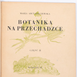 ARCT-GOLCZEWSKA, Botanika na przechadzce. Cz.2, Warszawa [b.r.] 