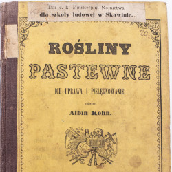 KOHN A., Rośliny pastewne, ich uprawa i pielęgnacja, Warszawa 1858