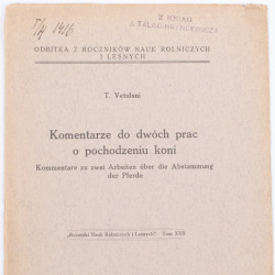 VETULANI T., Komentarz do dwóch prac o pochodzeniu koni, Poznań 1933