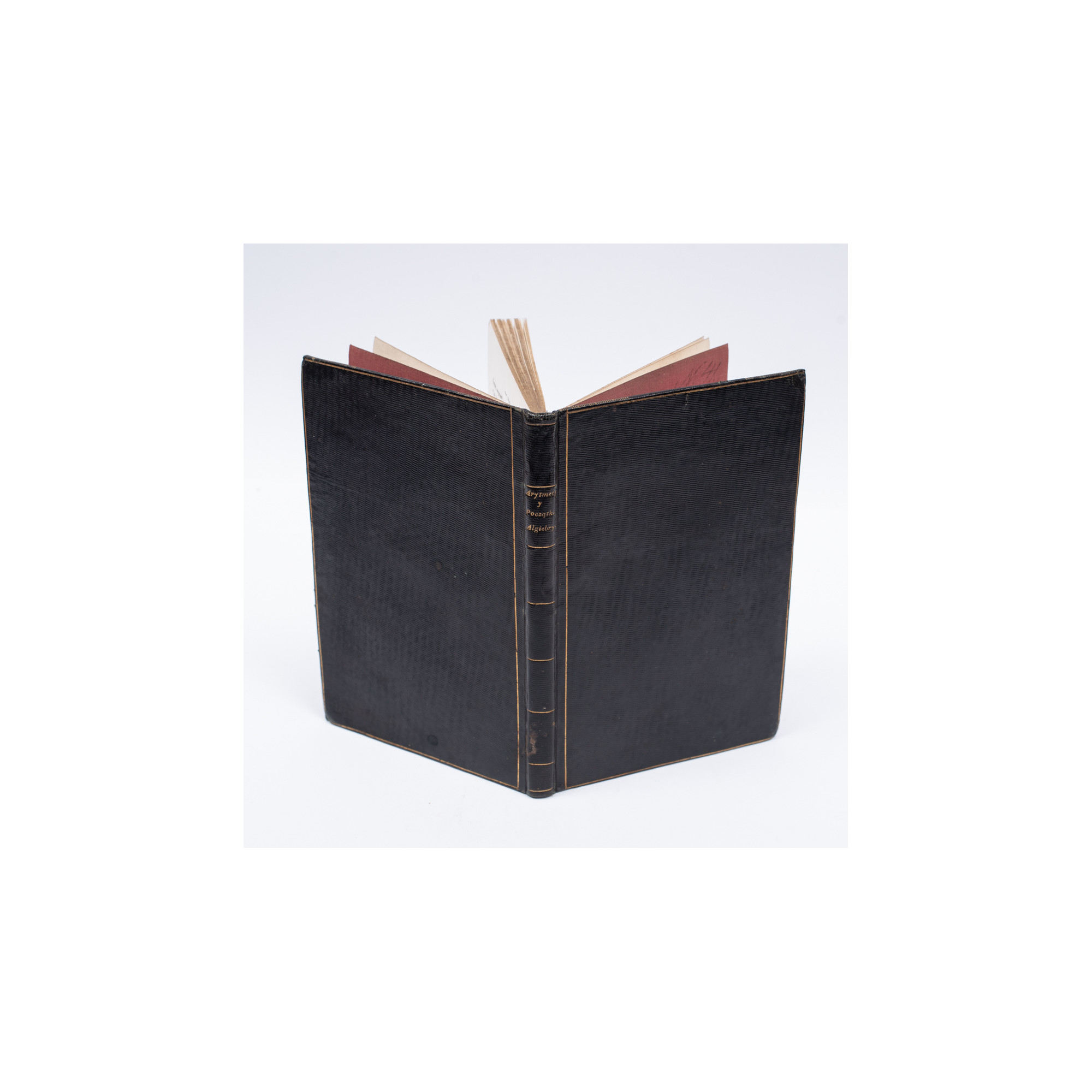 [JAKUBOWICZ A.], Arytmetyka i pierwsze zasady algiebry z Rozkazu JKM Konstantyna, Warszawa 1822