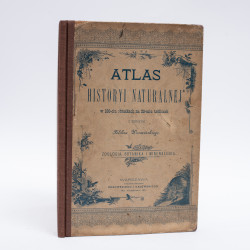 WERMIŃSKI F., Atlas historyi naturalnej. Zoologia, botanika i mineralogia, Warszawa 1898