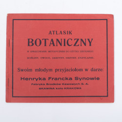 ATLASIK BOTANICZNY w opracowaniu metodycznem do użytku szkolnego, Skawina c.  [1920]