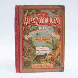 ŚLÓSARSKI A., Systematyczny kurs nauk. Mały atlas zoologiczny. Część I. Ssące, Warszawa  1890