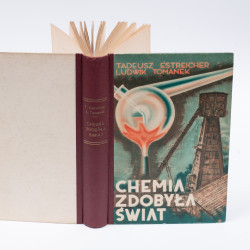 ESTREICHER T., TOMANEK L., Chemia zdobyła świat, Kraków 1938