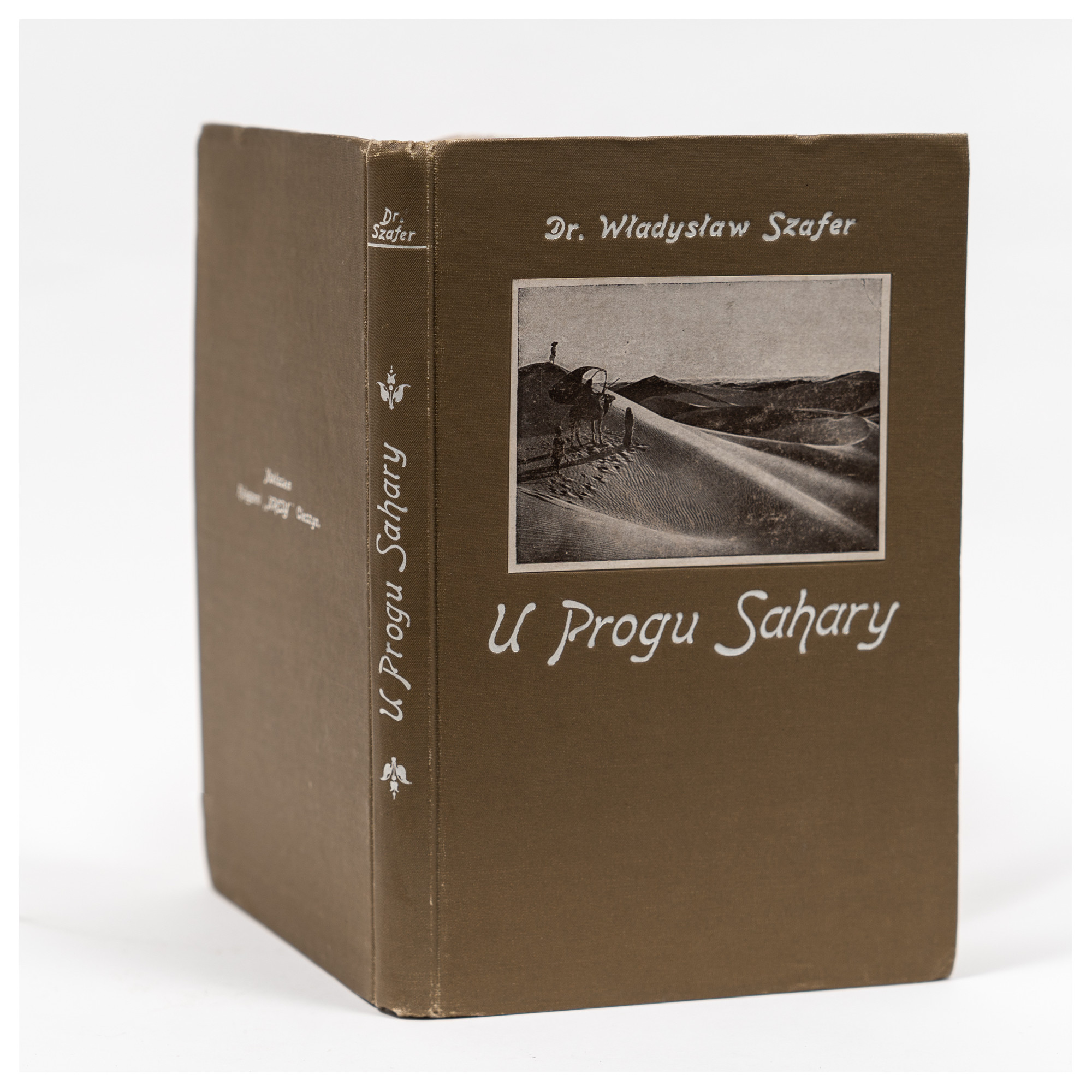 SZAFER W., U progu Sahary, Cieszyn 1925