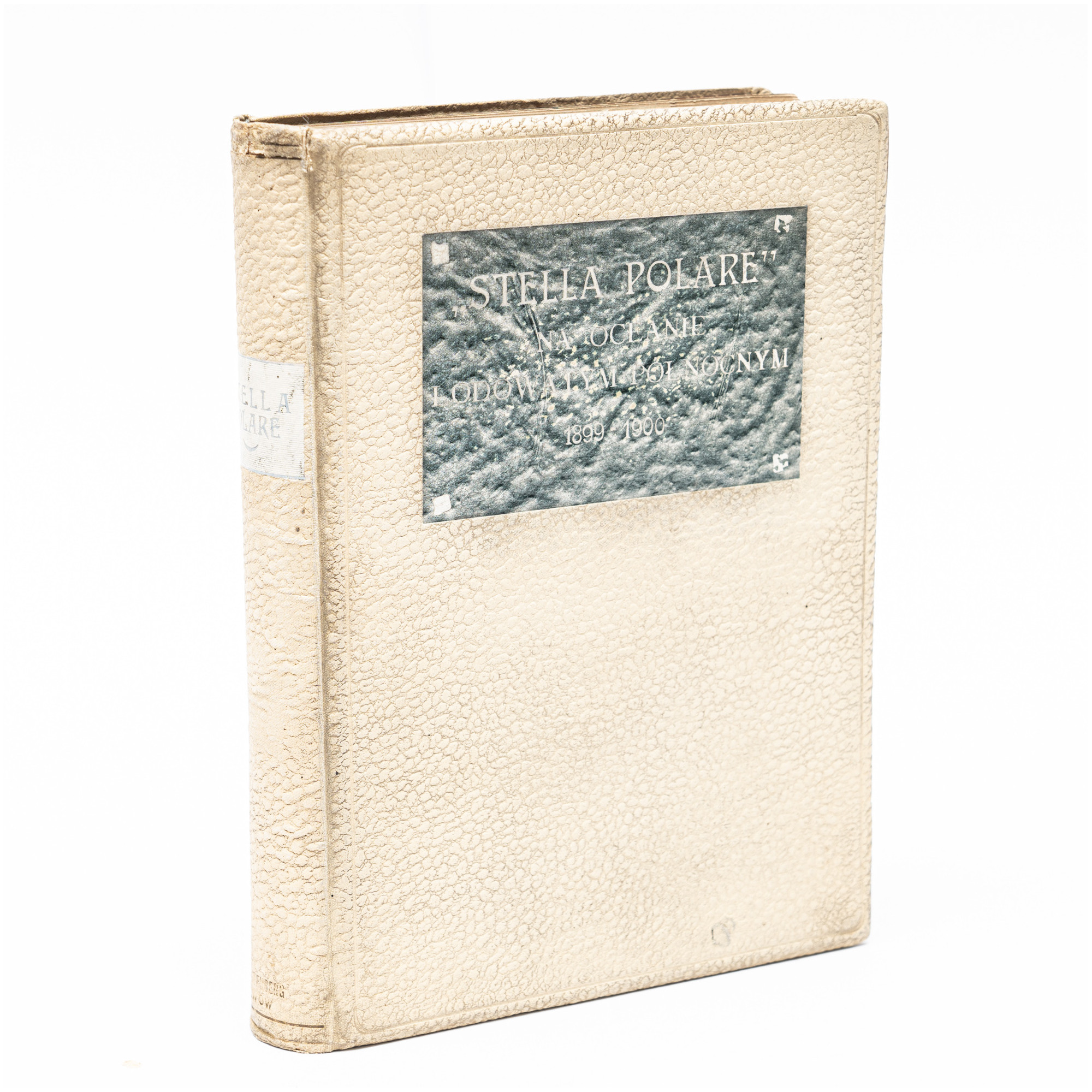 SAVOIA L.A., "Stella Polare" na oceanie lodowatym północnym 1899–1900, Warszawa 1905