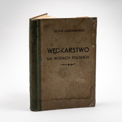 CHOYNOWSKI F., Wędkarstwo na wodach polskich, Warszawa 1939