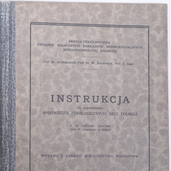 INSTRUKCJA do prowadzenia spostrzeżeń fenologicznych sieci polskiej, Warszawa 1931