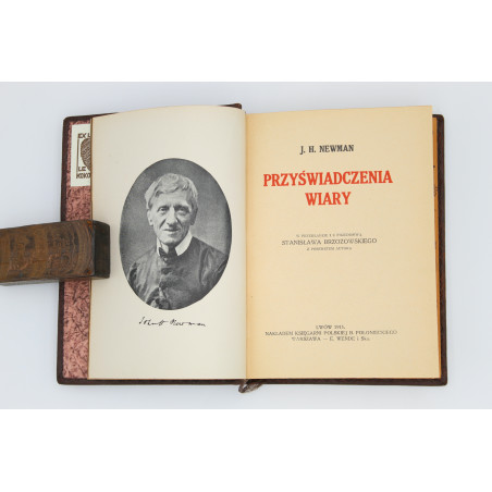 NEWMAN J.H., Przeświadczenie wiary, Lwów 1915