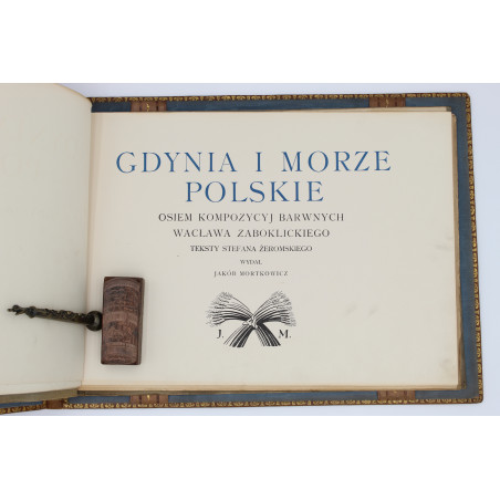 ŻABOKLICKI W., ŻEROMSKI S., Gdynia i morze polskie, Warszawa 1929