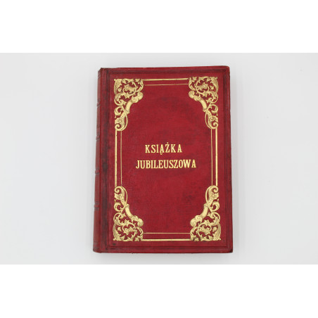 [KRASZEWSKI J.I.], Książka jubileuszowa, Warszawa 1880