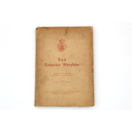 WERYHA A., Ród Kniaziów Weryhów, Warszawa 1937