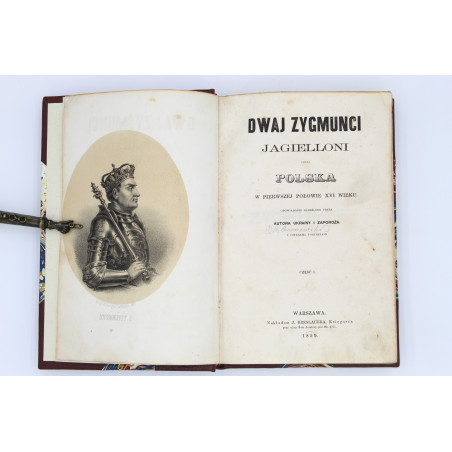 CZARNOWSKI J.N., Dwaj Zygmunci Jagielloni, Warszawa 1859