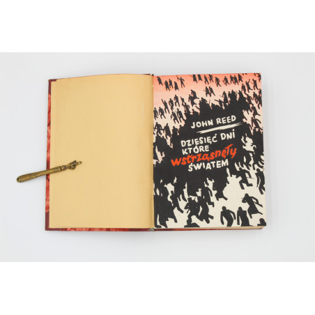 REED J., Dziesięć dni które wstrząsnęły światem, Warszawa 1934