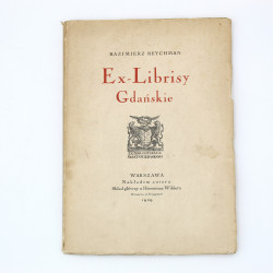 REYCHMAN k., Ex-Librisy gdańskie, Warszawa  1928