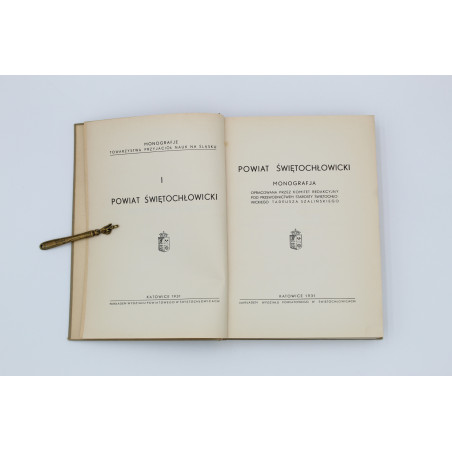 [SZALIŃSKI T.], Powiat Świętochłowicki. Monografia, Katowice 1931