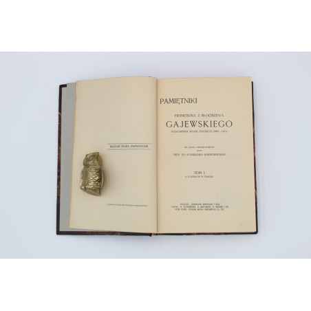 GAJEWSKI F., Pamiętniki Franciszka z Błociszewa Gajewskiego, pułkownika wojsk polskich (1802-1831, Poznań 1913