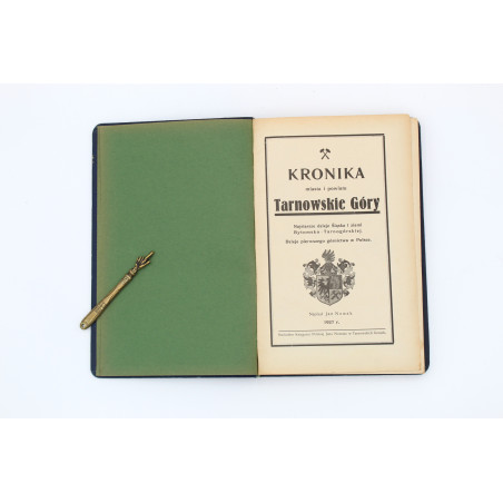NOWAK J., Kronika miasta i powiatu Tarnowskie Góry, Tarnowskie Góry 1927