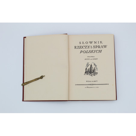 BONDY (de) Zofia, Słownik rzeczy i spraw polskich, Warszawa 1934