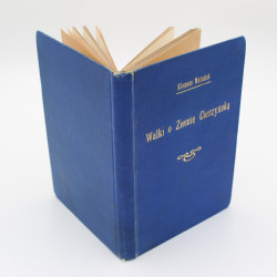 MATUSIAK K., Walki o Ziemię Cieszyńską w latach 1914-1920. Pamiętniki, Cieszyn 1930