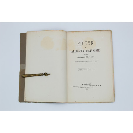 MANTEUFFEL G., Piltyń i archiwum piltyńskie, Warszawa  1884