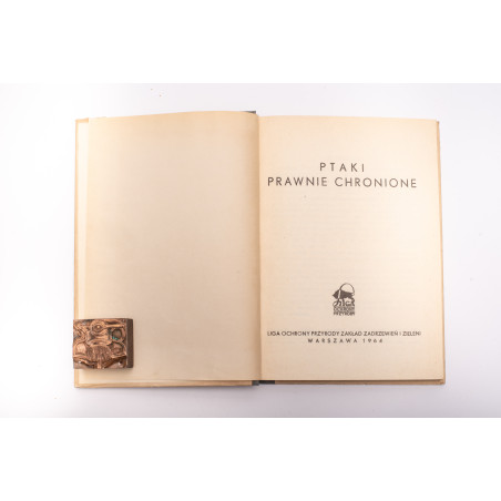 [SOKOŁOWSKI J.], Ptaki prawnie chronione, Warszawa  1964