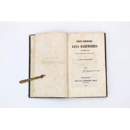 KRAJEWSKI M., Dzieje panowania Jana Kazimierza, Warszawa  1846