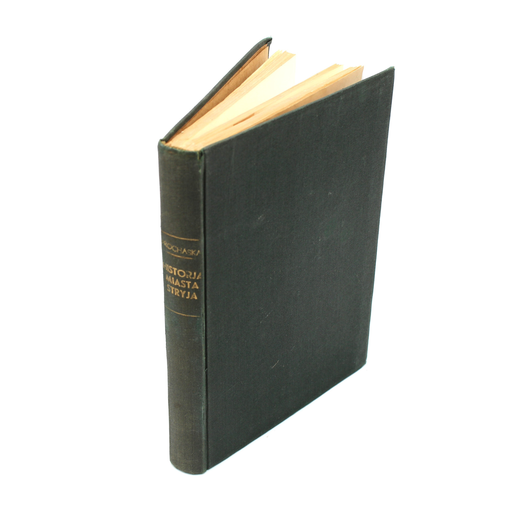 PROCHASKA A., Historja Miasta Stryja, Lwów 1926